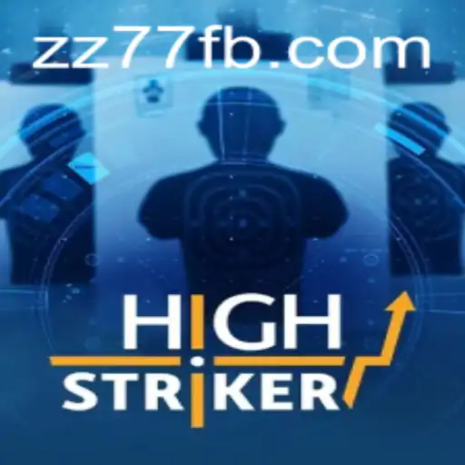 Exploring the Thrills of HighStriker: The Game Revolutionized by ZZ 77